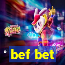 bef bet